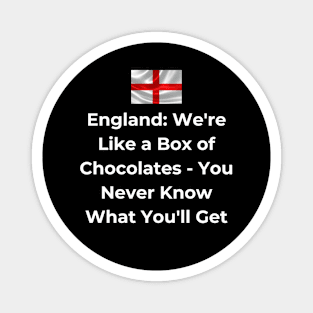 Euro 2024 - England We're Like a Box of Chocolates - You Never Know What You'll Get. Flag Iconic Magnet